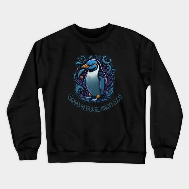 Cool penguin, cool me! Crewneck Sweatshirt by ElArrogante